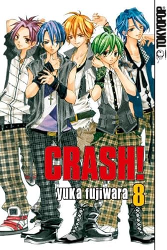Crash! 08: Eine Boygroup zum Verlieben! von TOKYOPOP GmbH
